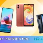 10 Điện Thoại Dưới 5 Triệu Mạnh Khoẻ “Chiến Mọi Tựa Game”