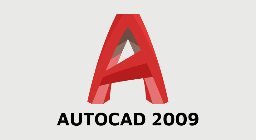 Tải Autocad 2009 Và Hướng Dẫn Cài Đặt Chi Tiết