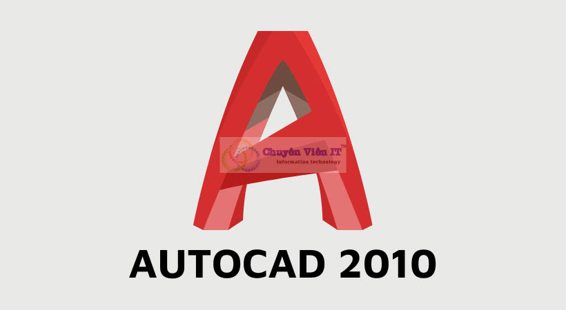 Download Autocad 2010: Hướng Dẫn Cài Đặt Từng Bước