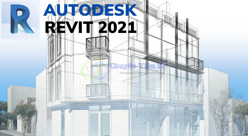 Autodesk Revit 2021 hướng dẫn cài đặt chi tiết