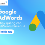 Quy trình: Quảng cáo AdWords hiệu quả (2024)