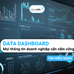 Data Dashboard: Mọi thông tin doanh nghiệp cần nắm vững