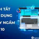 Các cách tắt ứng dụng chạy ngầm trên laptop Windows đơn giản