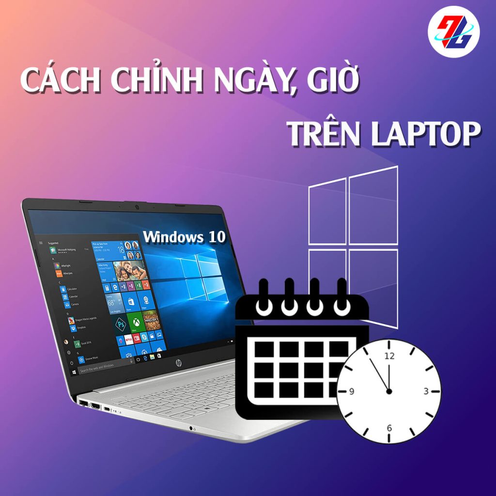 Cách chỉnh thời gian, ngày, giờ trên laptop Windows 10 khi bị sai