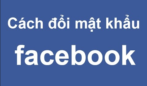 Làm thế nào để thay đổi mật khẩu Facebook của tôi