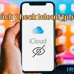 Check iCloud iPhone Bị Ẩn: Hướng Dẫn Chi Tiết Và Cách Khắc Phục