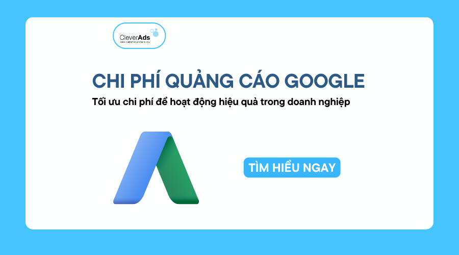 Chi phí quảng cáo Google: Tối ưu để hoạt động hiệu quả