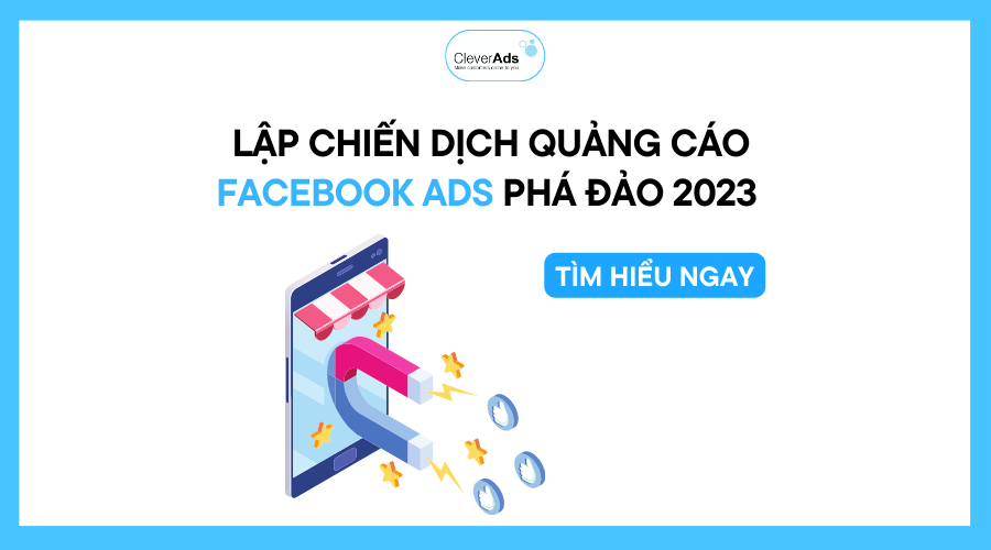 7 bước lập chiến dịch quảng cáo Facebook Ads phá đảo 2024