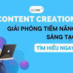 Content creation & Giải phóng tiềm năng sáng tạo