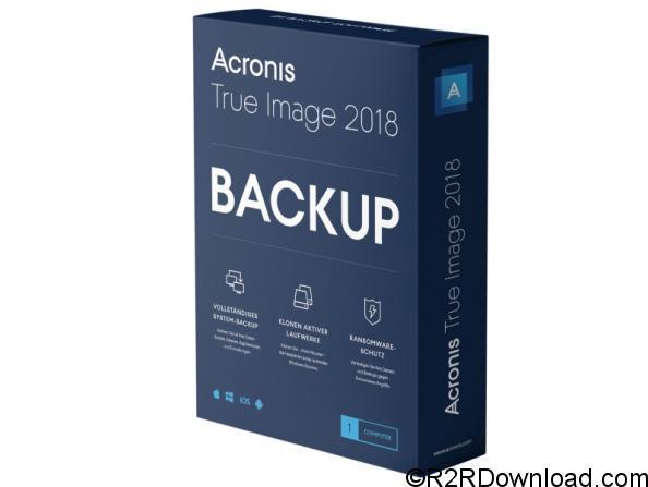 Acronis True Image 2018 – Phần mềm Sao lưu hệ thống máy tính tốt nhất