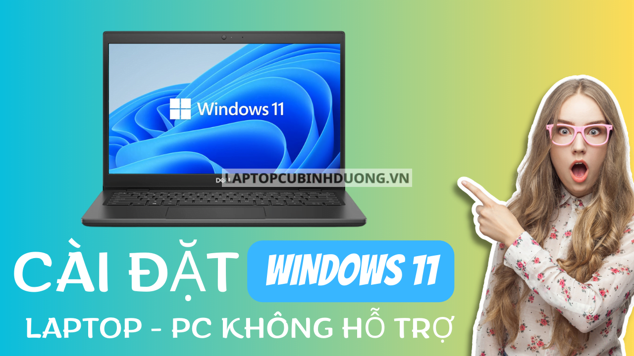 B n c bi t c ch c i t windows 11 tr n laptop pc kh ng c h tr 