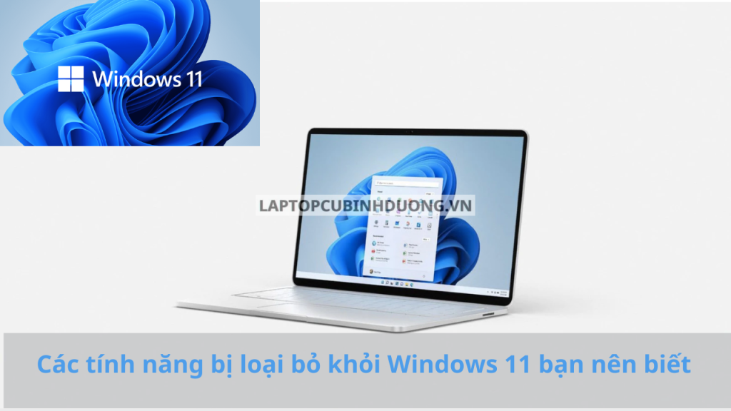 Các tính năng bị loại bỏ khỏi Windows 11