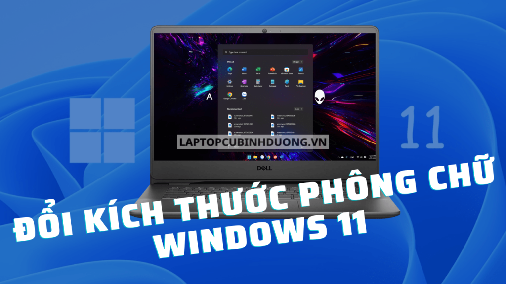 Cách đổi kích thước phông chữ Windows 11 cực dễ