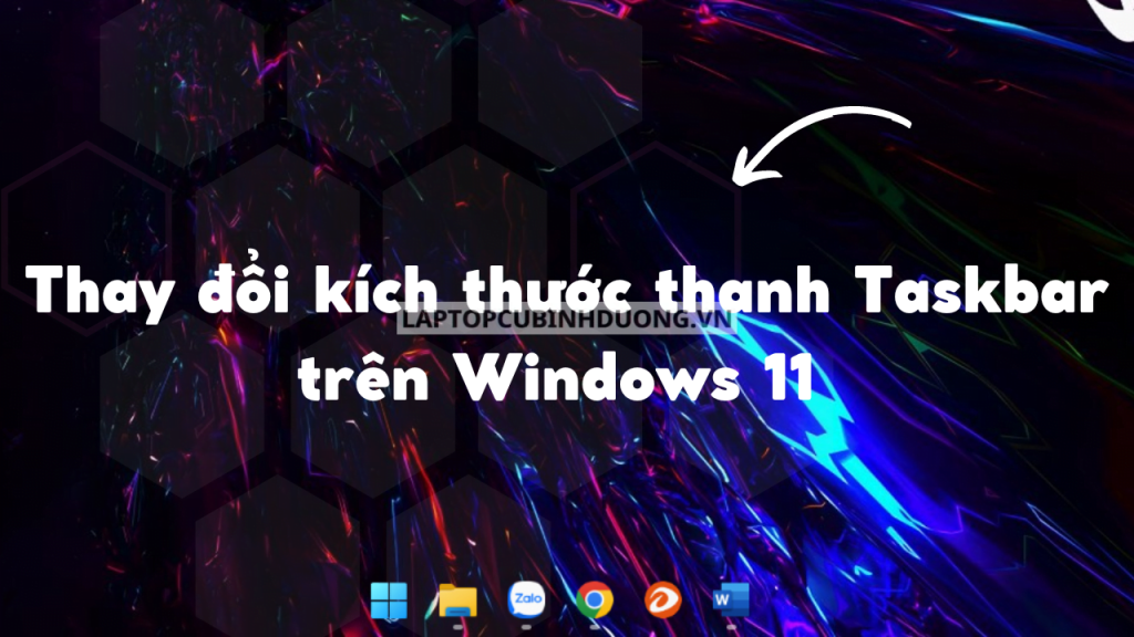 Cách thay đổi kích thước icon thanh Taskbar trên Windows 11