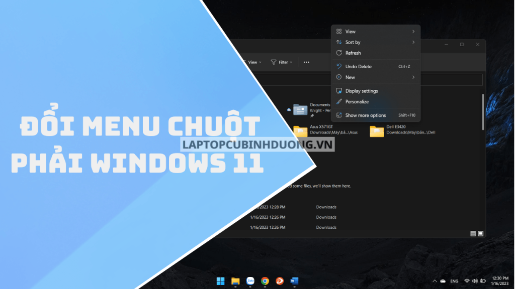 Hướng dẫn chuyển đổi Menu chuột phải Windows 11 về giống Windows 10