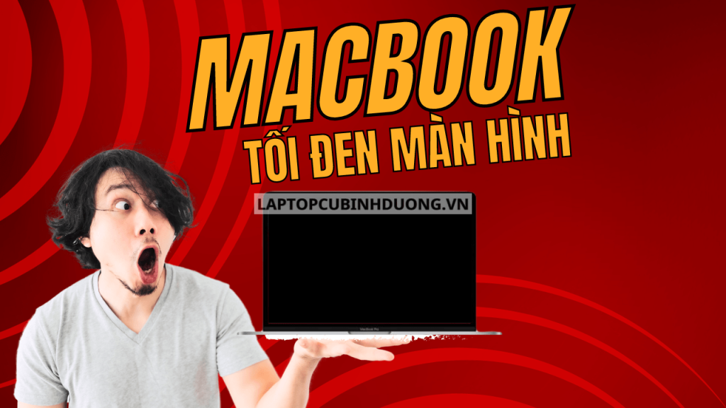 Macbook không lên màn hình nguyên nhân và cách khắc phục ra sao?