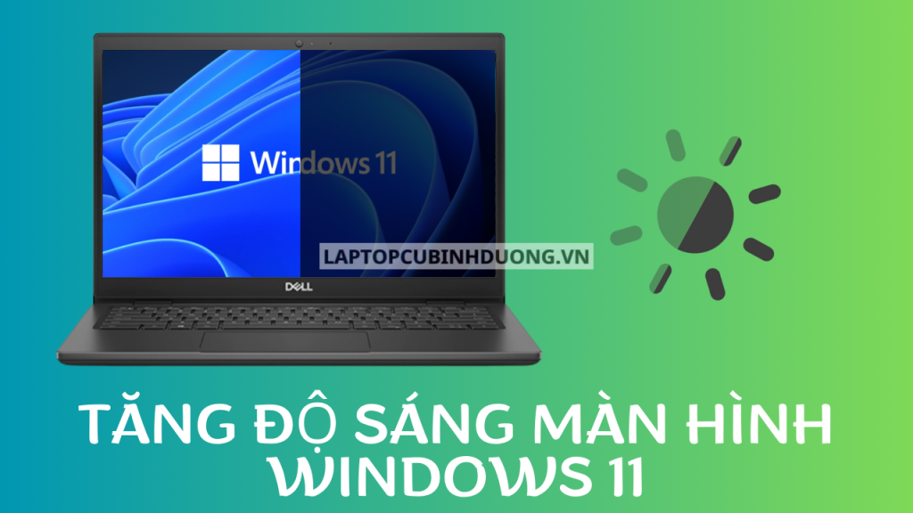 Những cách chỉnh độ sáng màn hình trên Windows 11