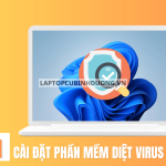 Cài đặt phần mềm diệt virus trên Windows 11: Có nên hay không?