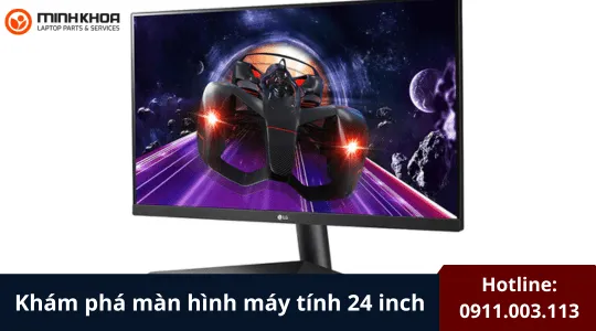 Khám phá màn hình máy tính 24 inch