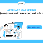 Affiliate Marketing: Một cái nhìn mới về hình thức tiếp thị