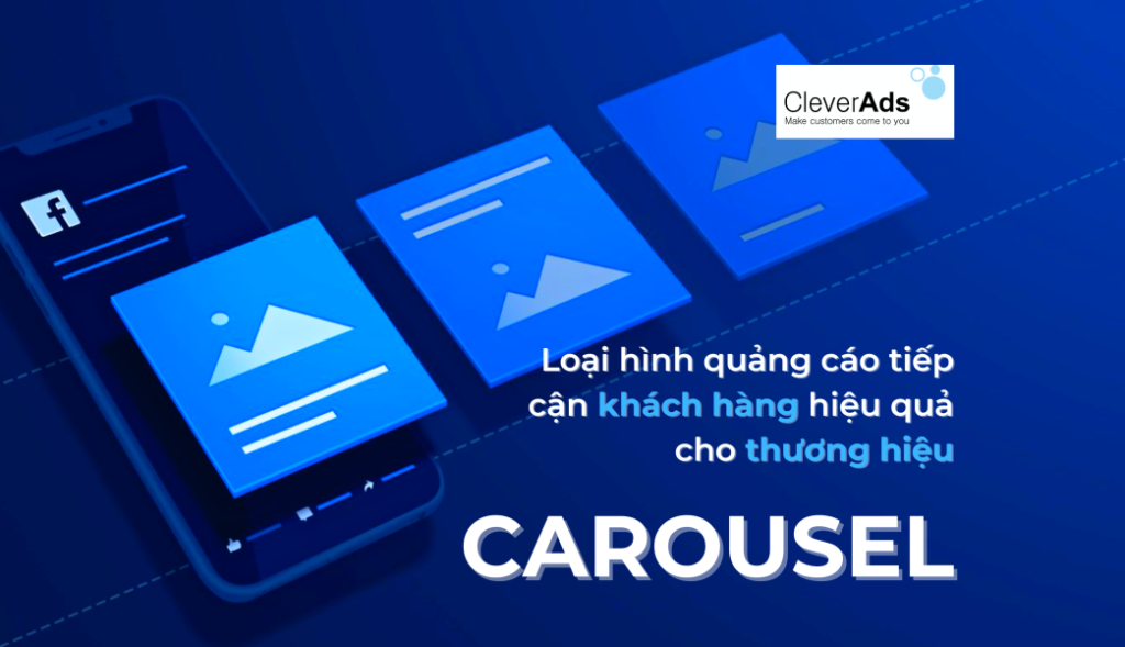 Carousel – Loại hình quảng cáo tiếp cận khách hàng hiệu quả cho thương hiệu