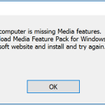 Khắc phục: “Your computer is missing Media features” khi cài đặt iCloud Client trong Windows 10