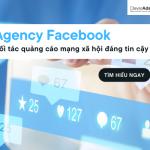 Agency Facebook – Đối tác quảng cáo mạng xã hội đáng tin cậy