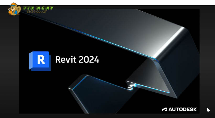 Autodesk Revit 2024 – Hướng Dẫn Cài Đặt