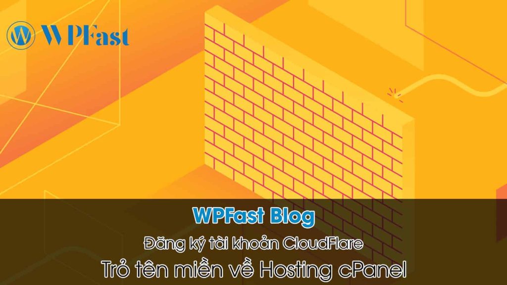 Cách đăng ký CloudFlare và trỏ tên miền về hosting