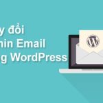 Cách thay đổi email admin trong WordPress