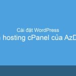 Cách cài wordpress lên hosting cPanel