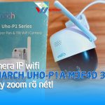 Camera IP wifi Uniarch UHO-P1A-M3F4D 3MP xoay zoom rõ nét!