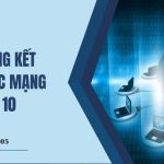 Chỉ cách fix lỗi không kết nối được mạng lan win 10