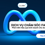 Dịch vụ chăm sóc Fanpage: Phát triển hiệu quả kinh doanh cho doanh nghiệp