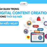 Tầm quan trọng của Digital content creation trong thời đại mới