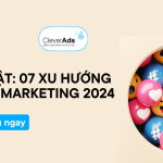 07 xu hướng Digital Marketing 2024