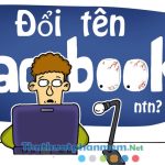 Cách đổi tên Facebook khi chưa đủ 60 ngày