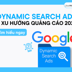 Dynamic Search Ads và Xu hướng quảng cáo mới 2024