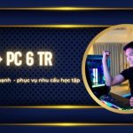 Gợi ý cách build PC gaming tầm 6 triệu cấu hình mạnh mẽ phục vụ mọi nhu cầu