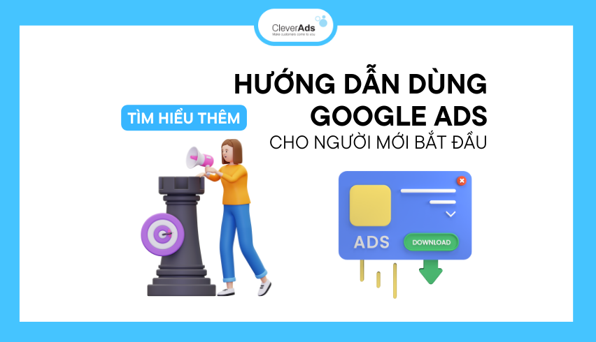 Lưu ý sử dụng Google Ads cho người mới bắt đầu năm 2024