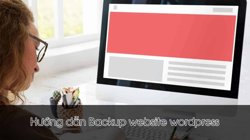 Hướng dẫn backup web wordpress bằng plugin All in One WP Migration