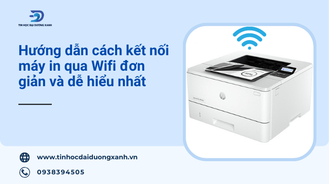 Hướng dẫn cách cài máy in qua Wifi trên máy tính nhanh chóng và đơn giản nhất