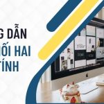 Hướng dẫn cách kết nối 2 máy tính với nhau thông qua mạng LAN đơn giản