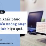 Hướng dẫn cách khắc phục máy tính không kết nối được máy chiếu hiệu quả