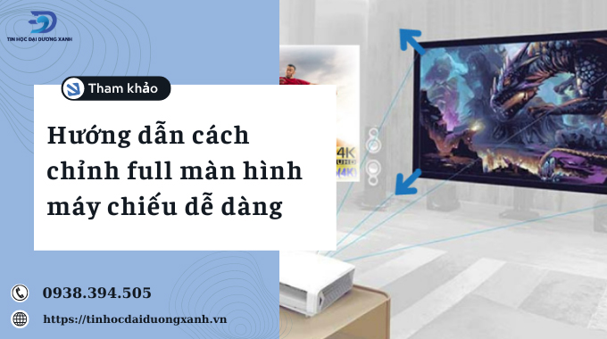 Hướng dẫn cách phóng to màn hình máy chiếu