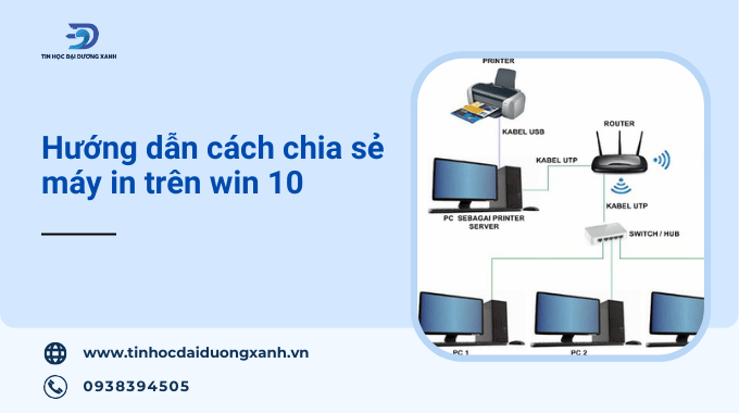 Hướng dẫn chia sẻ máy in trên win 10 qua mạng LAN thành công 100%