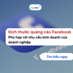 Kích thước quảng cáo Facebook phù hợp nhu cầu của doanh nghiệp