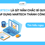 MarTech là gì? Bí quyết để áp dụng thành công