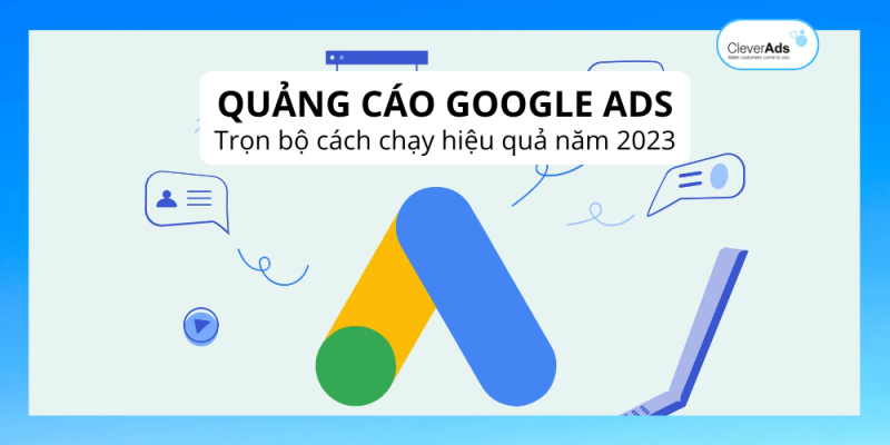 Google Ads là gì? Trọn bộ cách chạy hiệu quả năm 2024