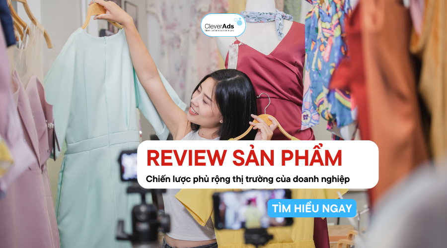 Review sản phẩm: Chiến lược tăng trưởng độ phủ sóng thị trường của doanh nghiệp